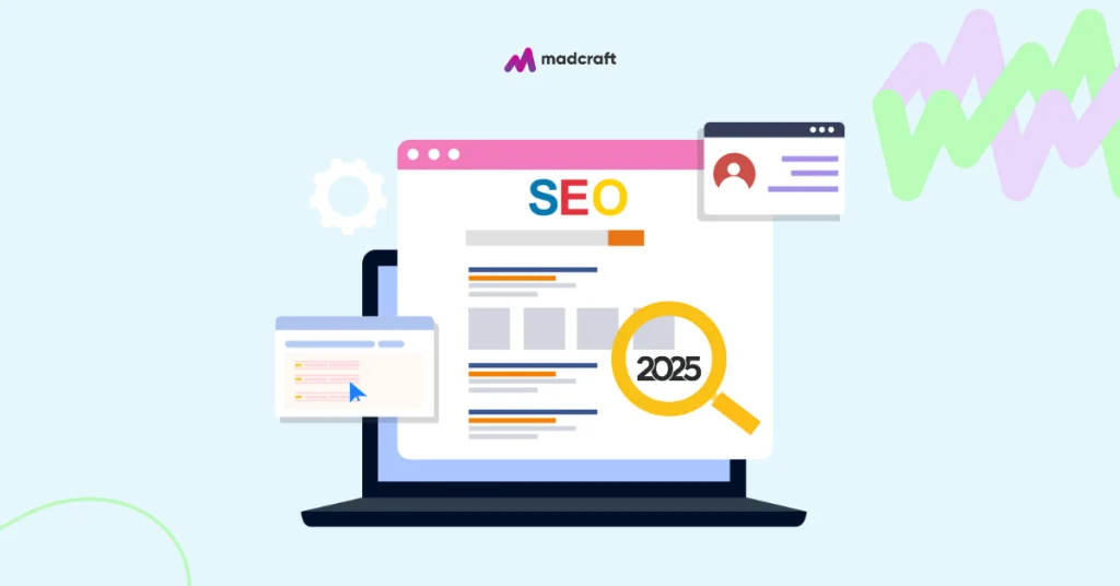 How to Plan Your 2025 SEO Strategy with Madcraft