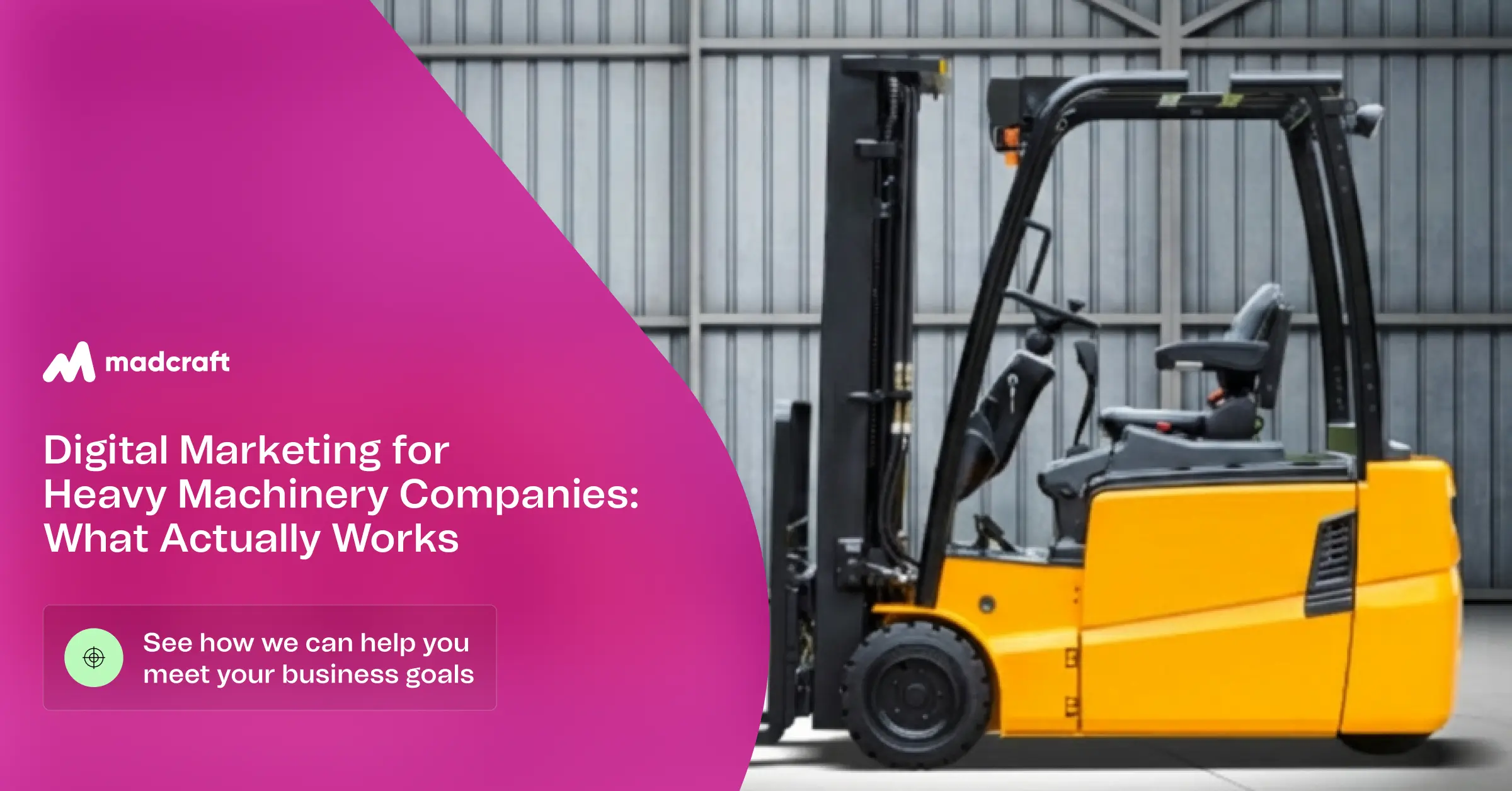 Digital Marketing for Heavy Machinery Companies: What Actually Works